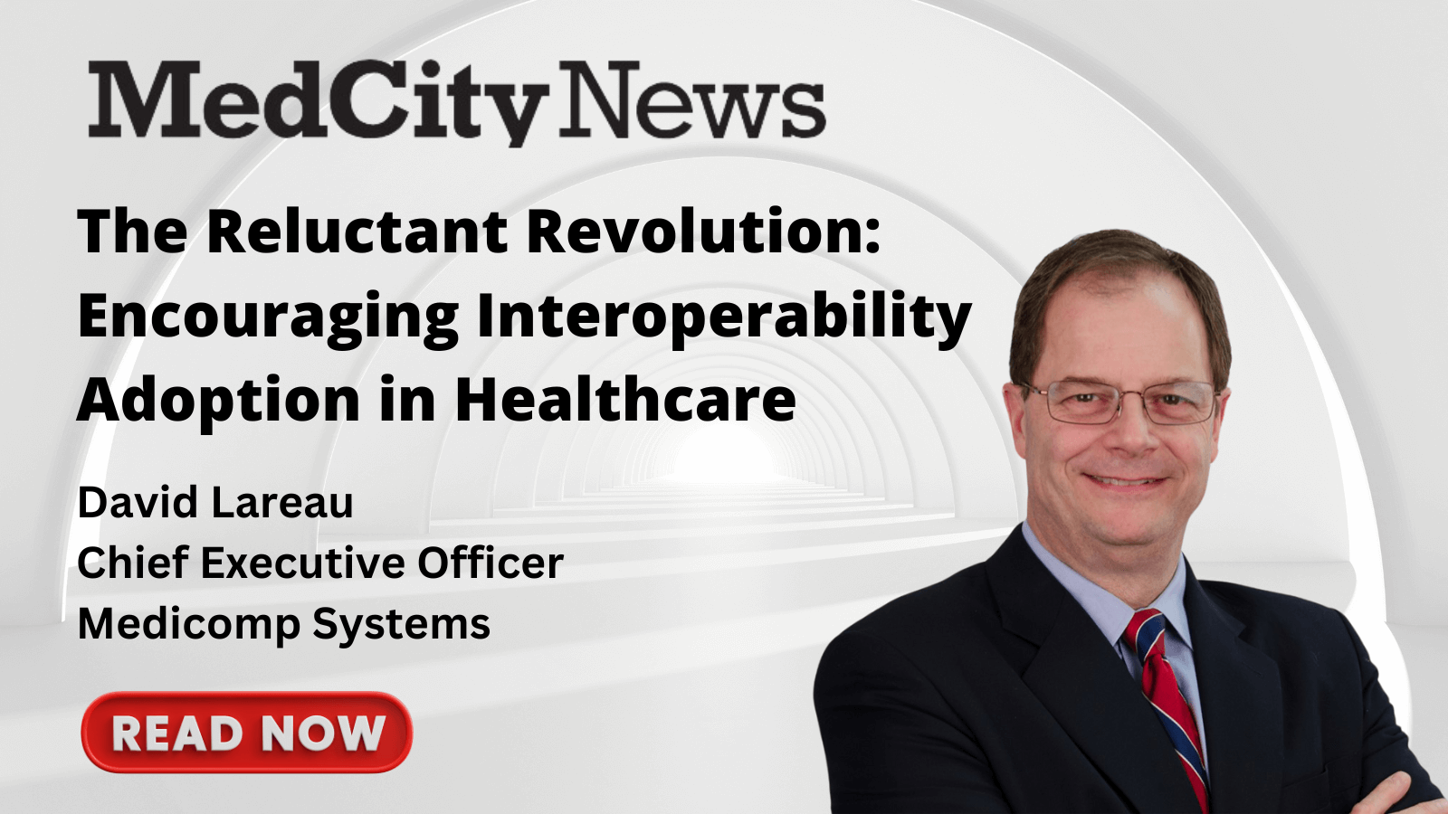 MedCity News: The Reluctant Revolution – Encouraging Interoperability Adoption in Healthcare