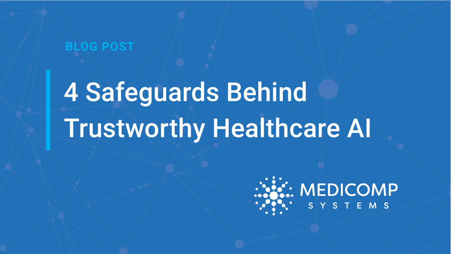 Four Safeguards Behind Trustworthy Healthcare&nbsp;AI
