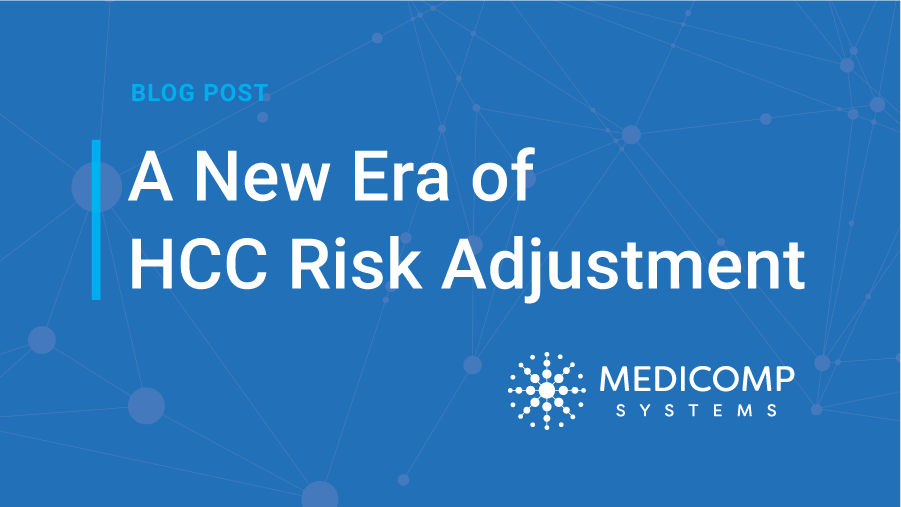 Preparing for the New Era of HCC Risk Adjustment