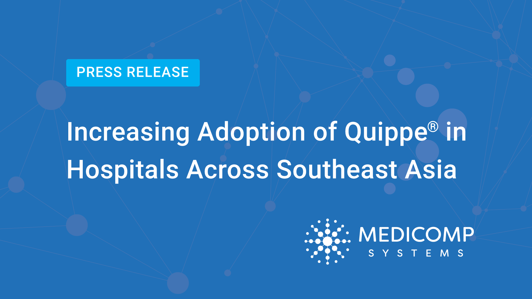 Medicomp Systems Achieves Implementation Milestones Across Southeast Asia